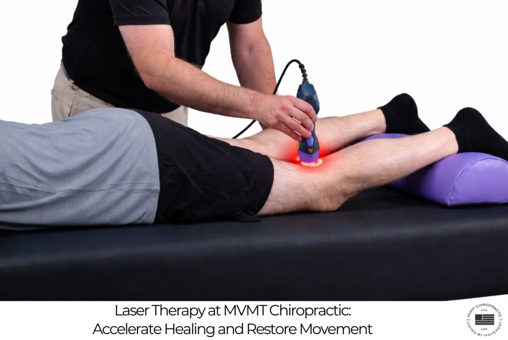 Laser Therapy at MVMT Chiropractic: Accelerate Healing and Restore Movement